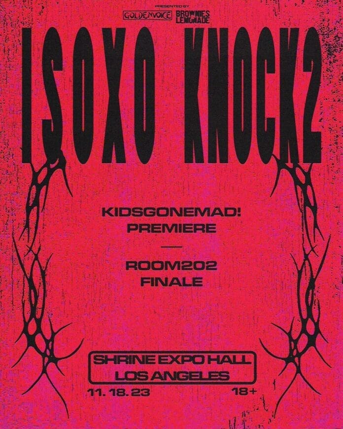 A poster for ISOxo and Knock2's massive headlining LA show premiering 